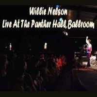 Willie Nelson - Live At The Panther Hall Ballroom